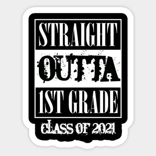 Straight outta 1st Grade class of 2021 Sticker